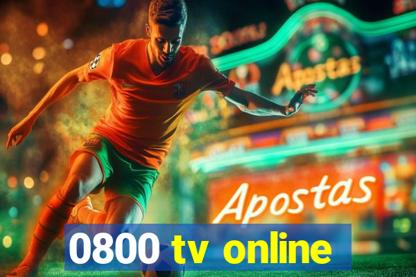 0800 tv online